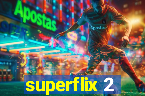 superflix 2